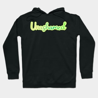 Unashamed Hoodie